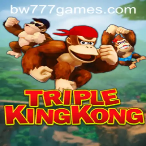 Unleashing the Adventure of TripleKingKong: Discovering the Thrill of bw777